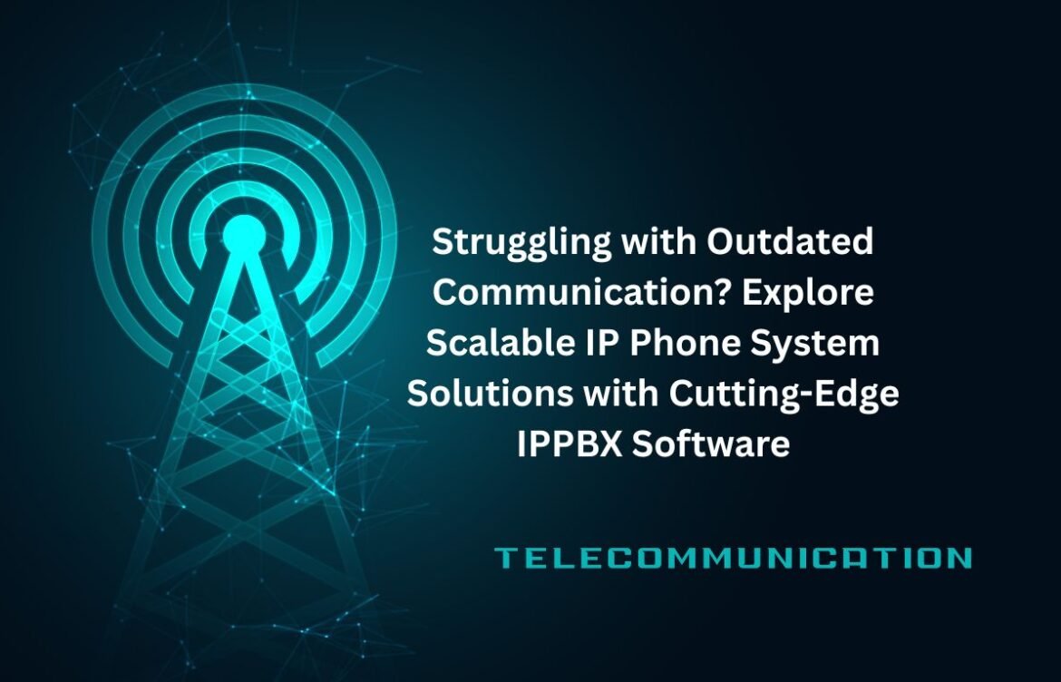 Explore Scalable IP Phone System Solutions