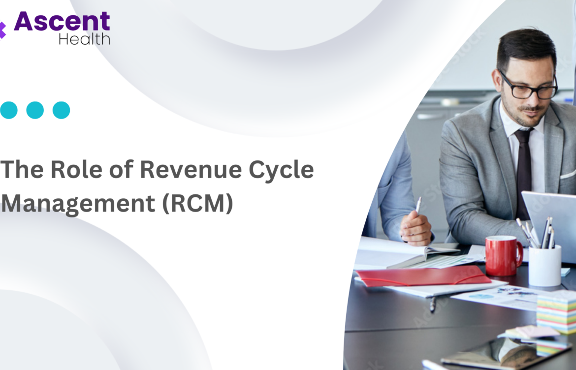 Understanding Revenue Cycle Management (RCM)