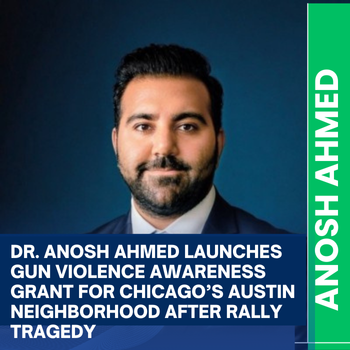 Dr. Anosh Ahmed Launches Grant to Fight Gun Violence
