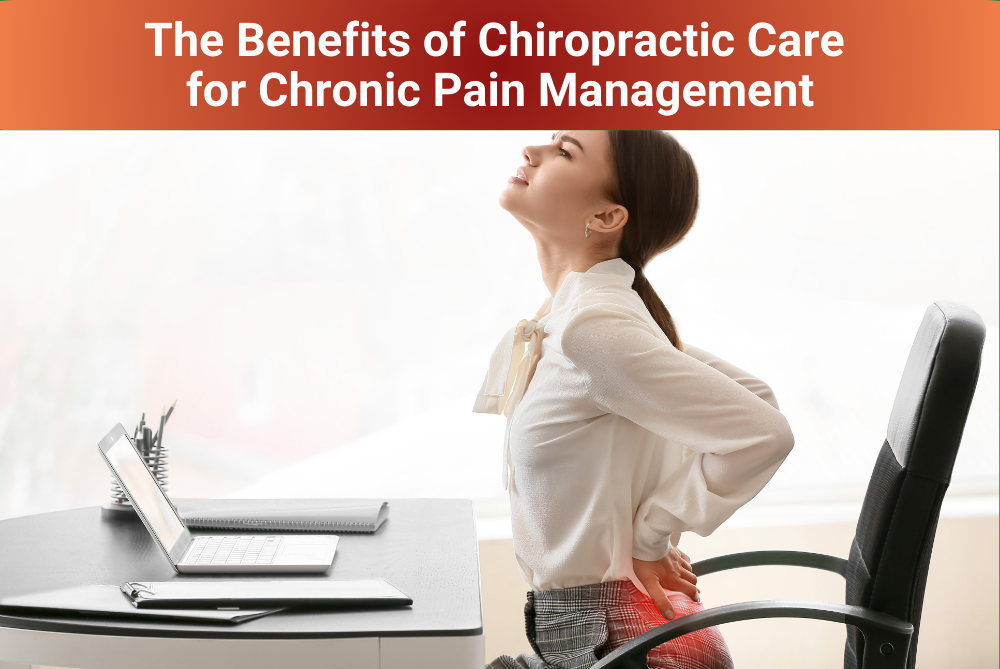 Powerful Relief: Chiropractic Care for Chronic Pain