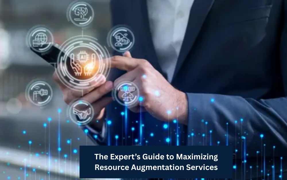 Expert’s Guide to Maximizing Resource Augmentation Services