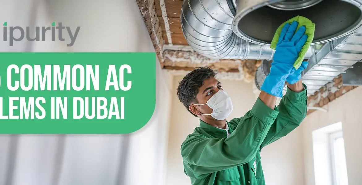 Top 5 Common AC Problems in Dubai