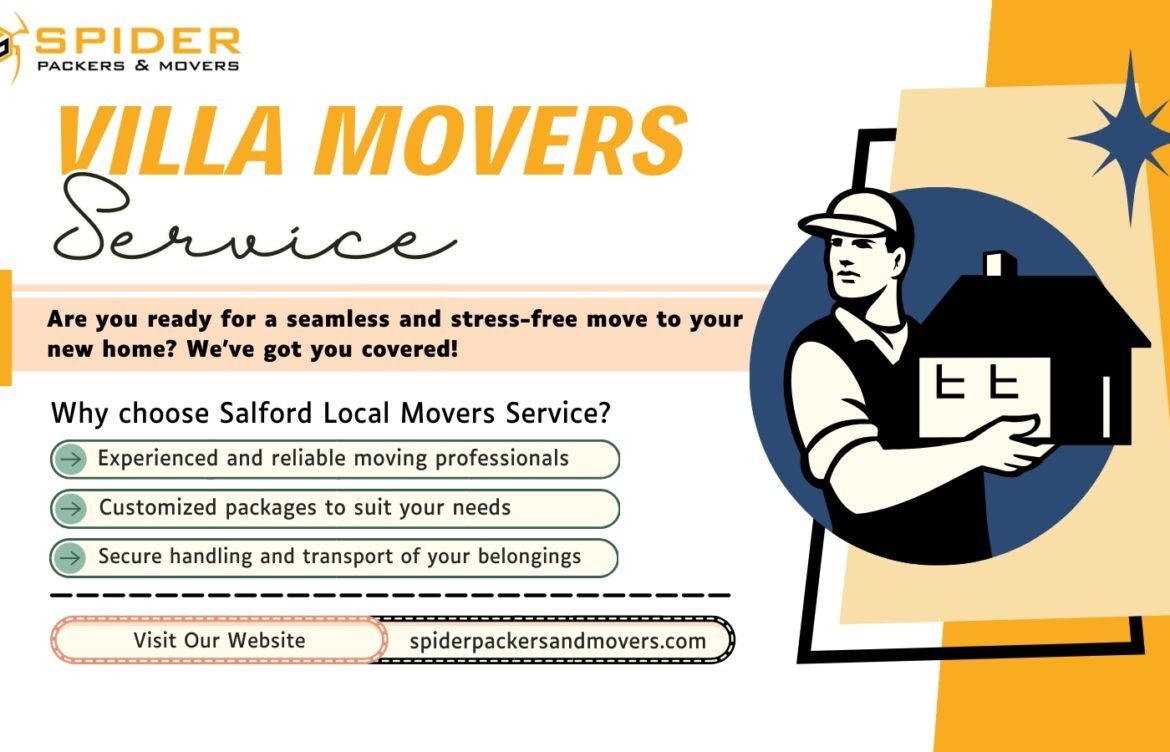 The Best Villa Movers Services: Stress-Free Moving Experience