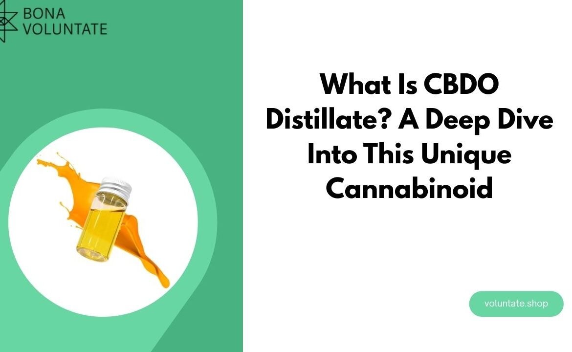 What Is CBDO Distillate? A Dive Into This Unique Cannabinoid