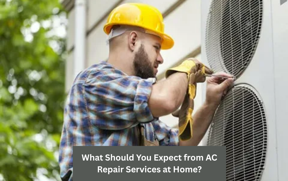 What Should You Expect from AC Repair Services at Home?
