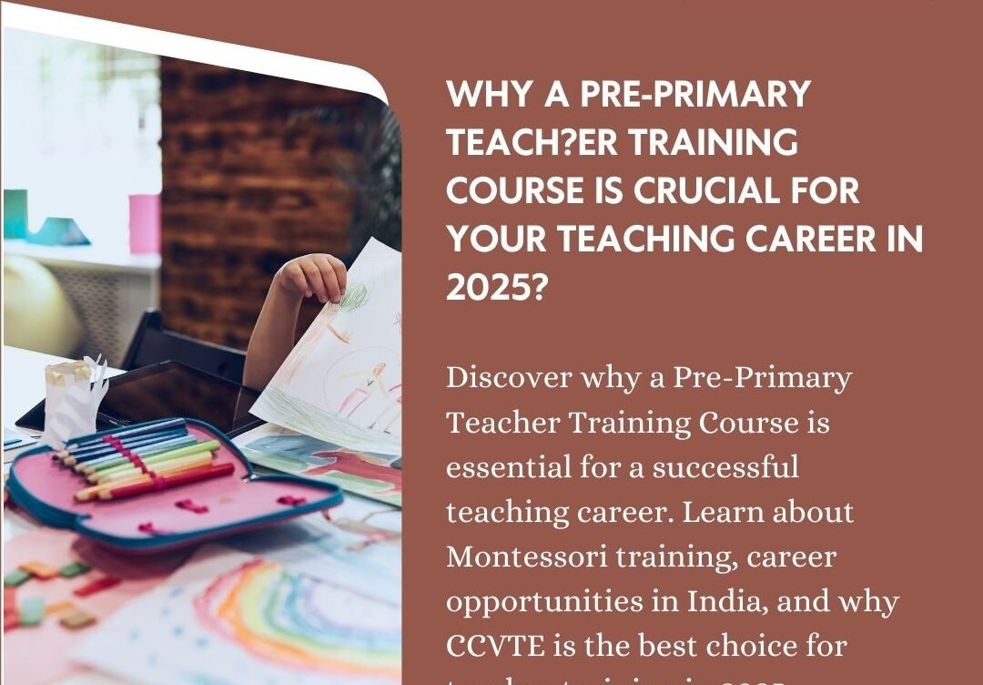 Why Pre Primary Teacher Course Training Matters!