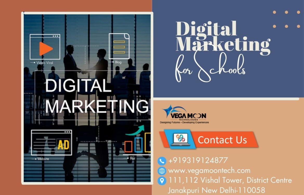 Digital Marketing for Schools: How Vega Moon Technologies Drives Success in the Education Sector