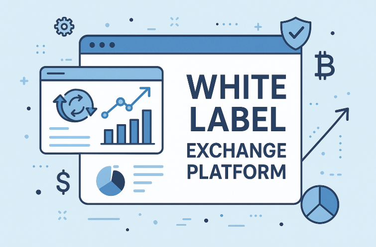White-Label Crypto Platforms: The Shortcut to a Profitable Exchange Business